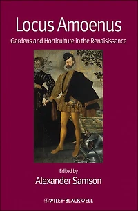 Locus Amoenus: Gardens and Horticulture the Renaissance