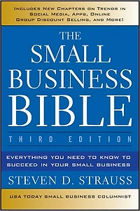 The Small Business Bible: Everything You Need to Know Succeed Your