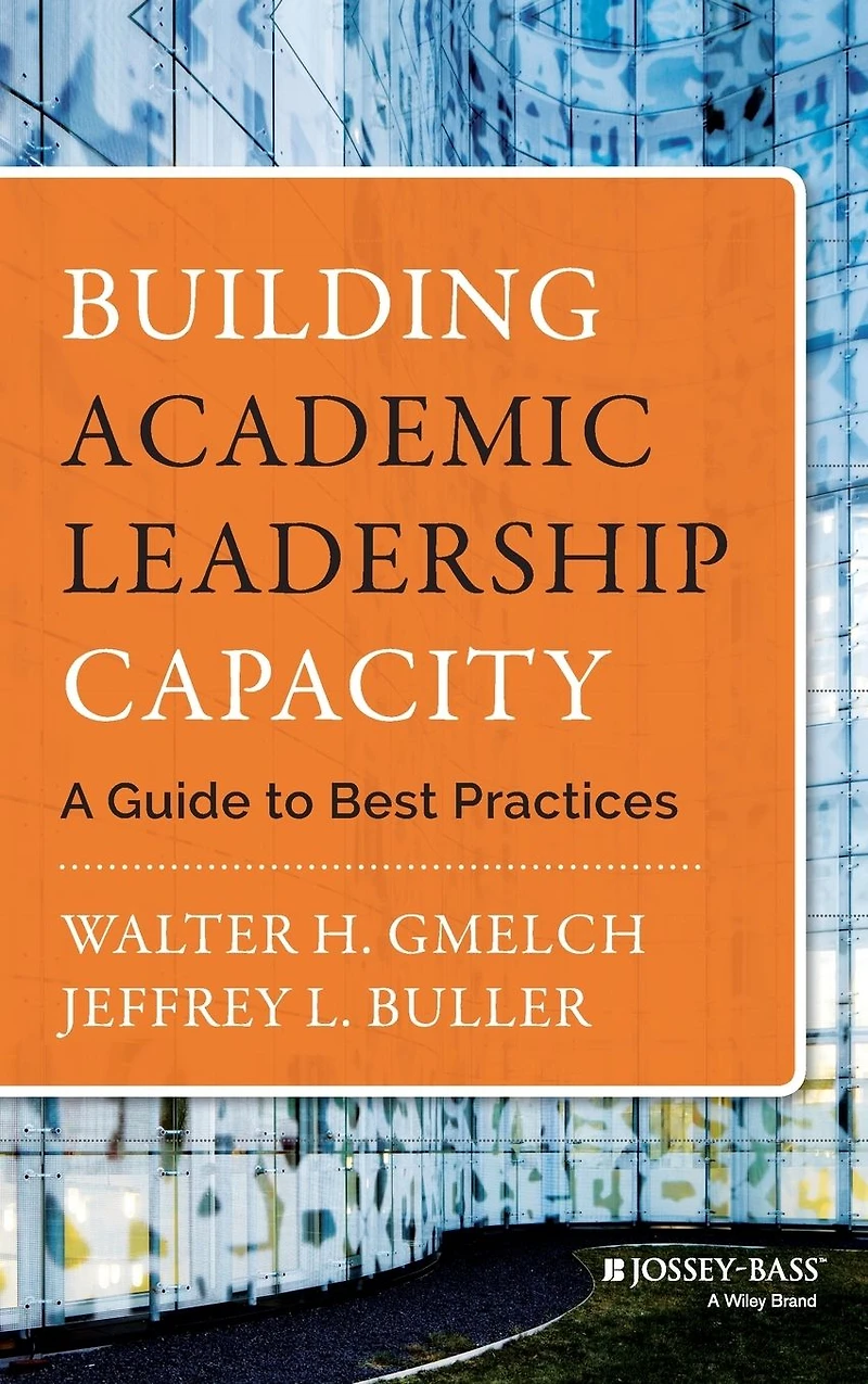 Building Academic Leadership Capacity: A Guide to Best Practices