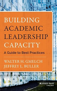 Building Academic Leadership Capacity: A Guide to Best Practices