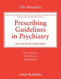 The Maudsley Prescribing Guidelines Psychiatry