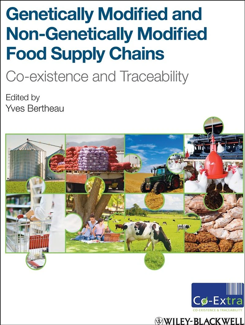 Genetically Modified and non-Genetically Modified Food Supply Chains: Co-Existence and Traceability