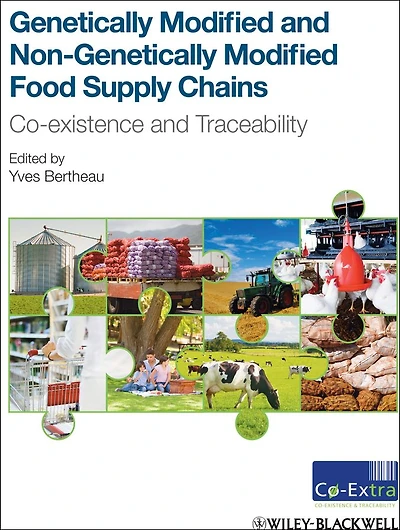 Genetically Modified and non-Genetically Modified Food Supply Chains: Co-Existence and Traceability