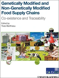 Genetically Modified and non-Genetically Modified Food Supply Chains: Co-Existence and Traceability