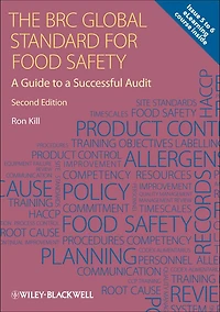 The BRC Global Standard for Food Safety: a Guide to Successful Audit
