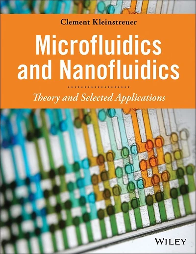 Microfluidics and Nanofluidics: Theory Selected Applications