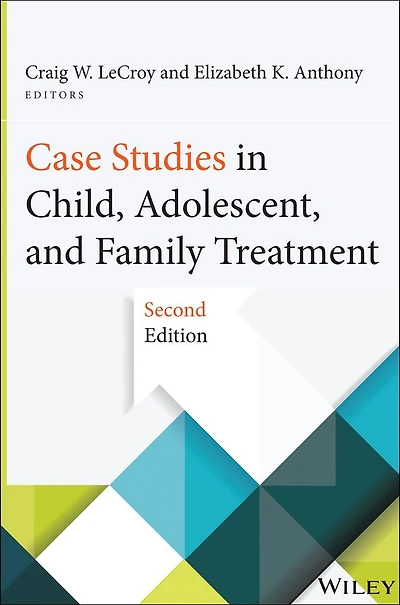 Case Studies Child, Adolescent, and Family Treatment