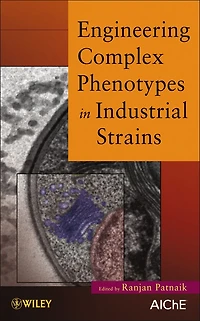 Engineering Complex Phenotypes Industrial Strains