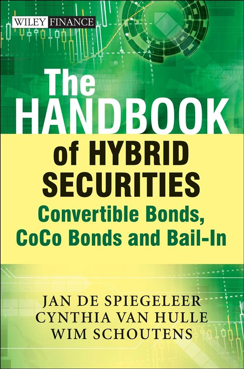 The Handbook of Hybrid Securities: Convertible Bonds, CoCo and Bail-In