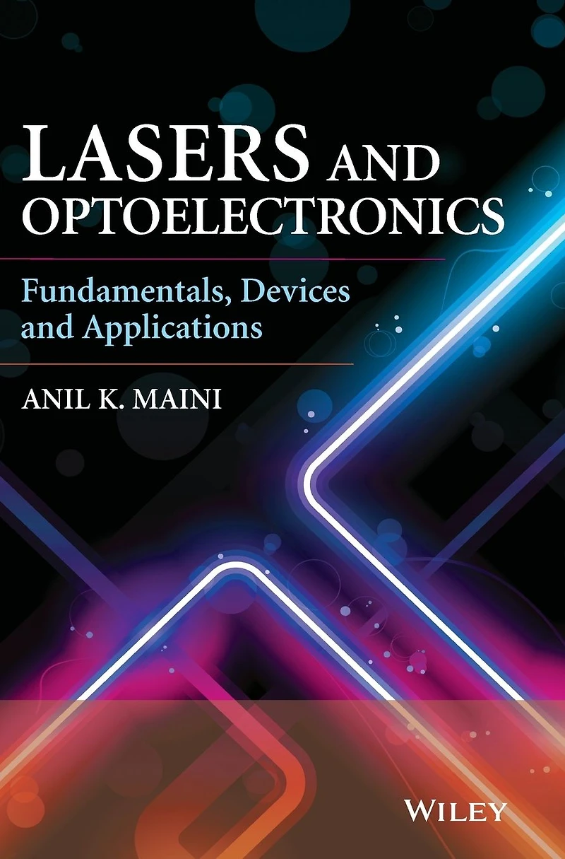 Lasers and Optoelectronics: Fundamentals, Devices Applications