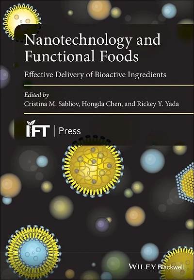 Nanotechnology and Functional Foods: Effective Delivery of Bioactive Ingredients