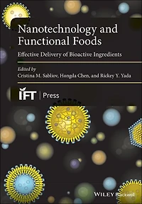 Nanotechnology and Functional Foods: Effective Delivery of Bioactive Ingredients