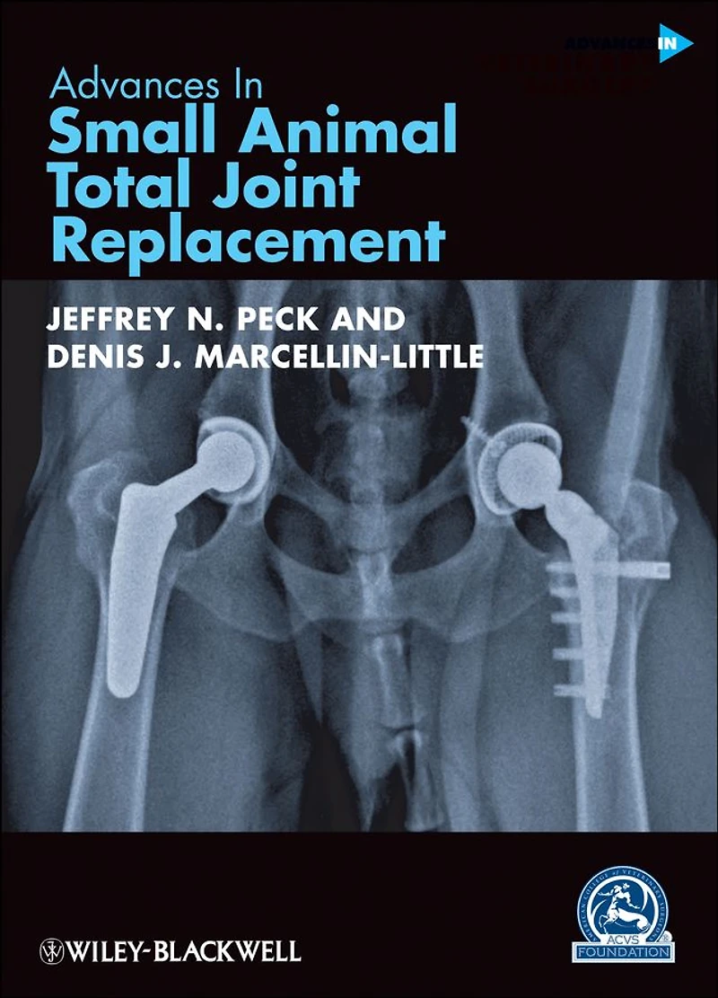Advances Small Animal Total Joint Replacement