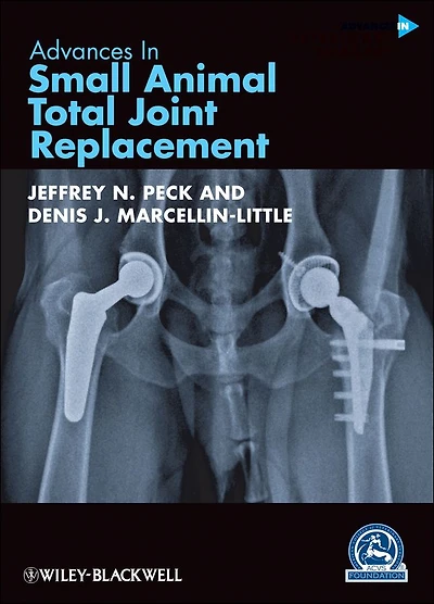 Advances Small Animal Total Joint Replacement