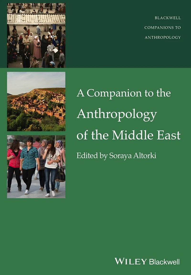 A Companion to the Anthropology of Middle East