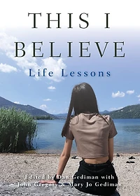 This I Believe: Life Lessons