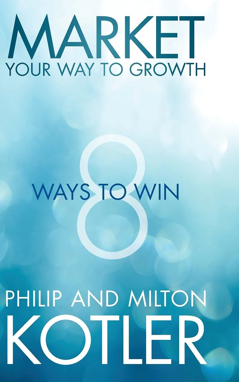 Market Your Way to Growth: 8 Ways Win