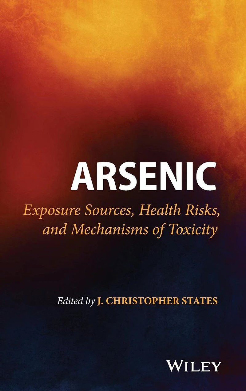 Arsenic: Exposure Sources, Health Risks, and Mechanisms of Toxicity