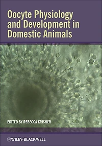 Oocyte Physiology and Development Domestic Animals