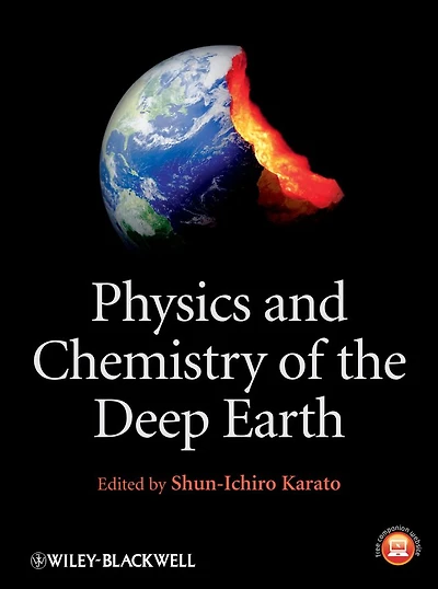 Physics and Chemistry of the Deep Earth