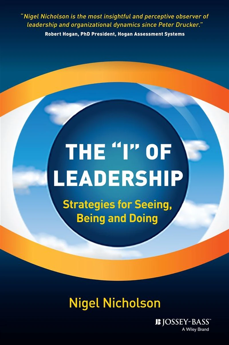The "I" of Leadership: Strategies for Seeing, Being and Doing