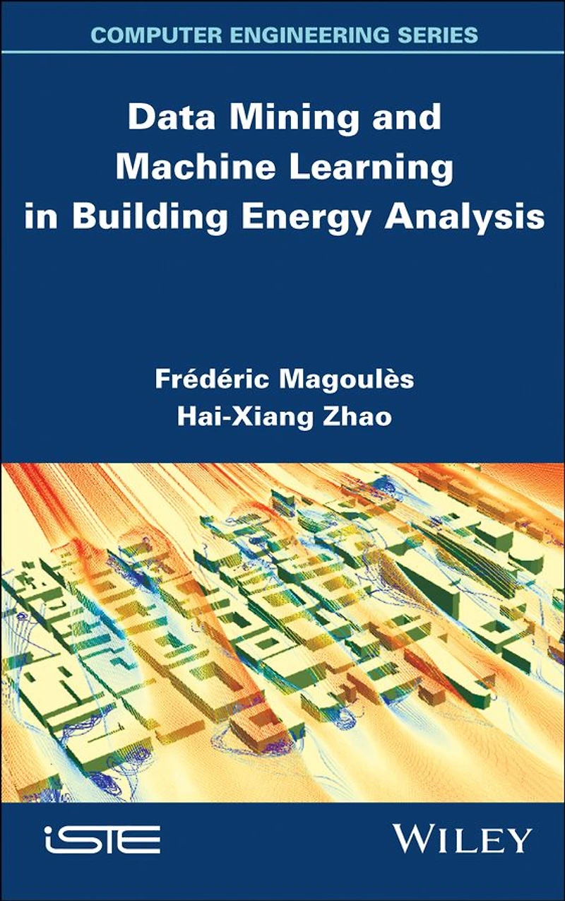Data Mining and Machine Learning Building Energy Analysis