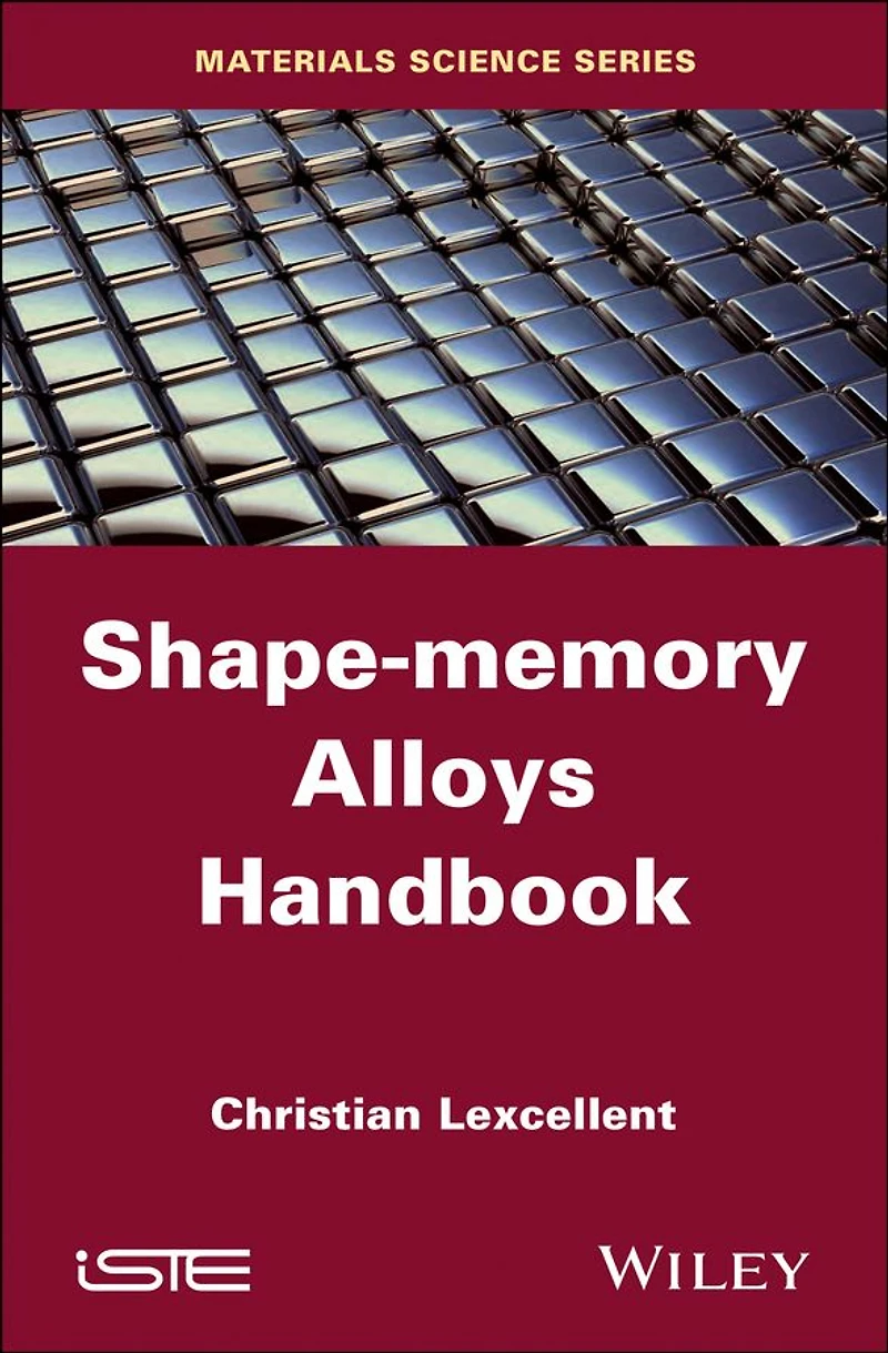 Shape-Memory Alloys Handbook