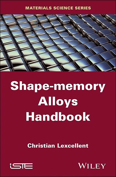 Shape-Memory Alloys Handbook