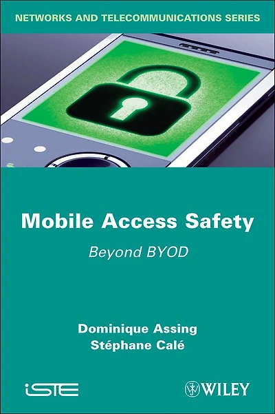 Mobile Access Safety: Beyond BYOD