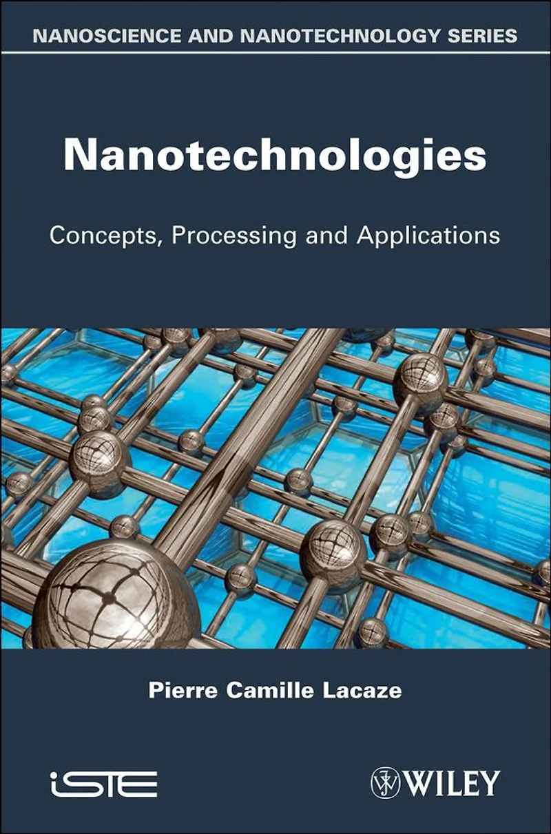 Nanotechnologies: Concepts, Production and Applications