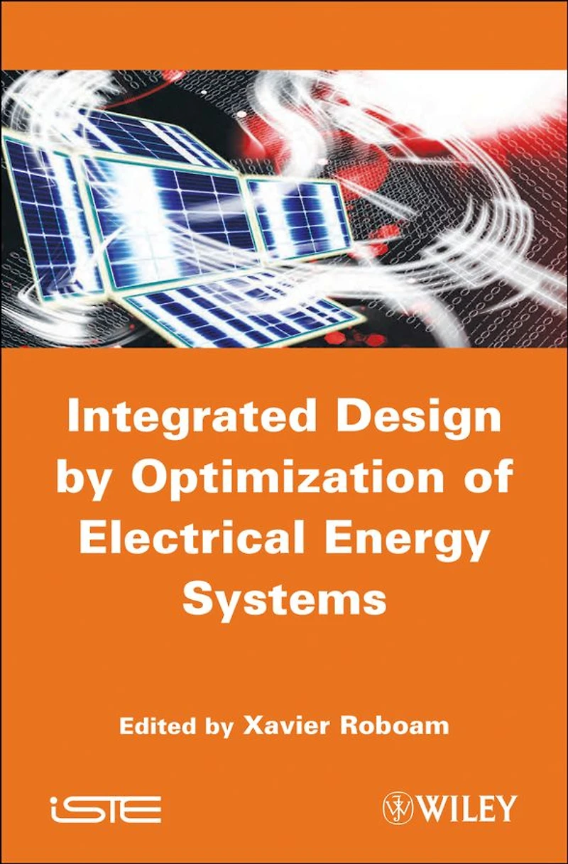 Integrated Design by Optimization of Electrical Energy Systems