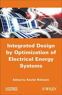 Integrated Design by Optimization of Electrical Energy Systems