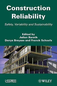Construction Reliability: Safety, Variability and Sustainability
