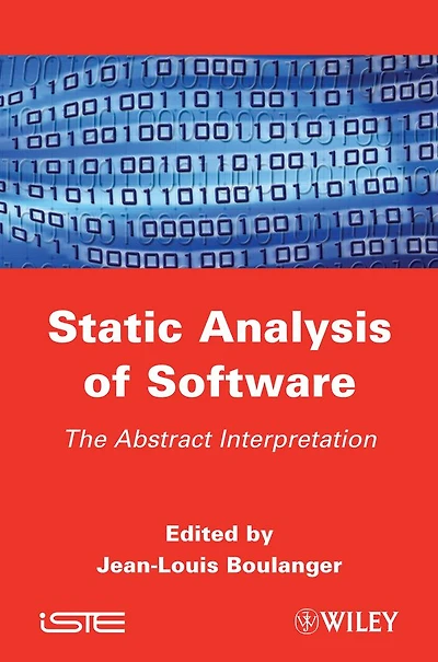Static Analysis of Software: The Abstract Interpretation