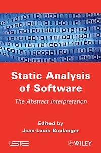 Static Analysis of Software: The Abstract Interpretation