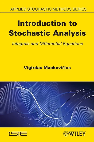 Introduction to Stochastic Analysis: Integrals and Differential Equations