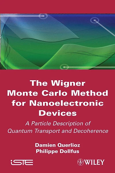 The Wigner Monte Carlo Method for Nanoelectronic Devices: A Particle Description of Quantum Transport and Decoherence