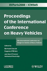ICWIM 5, Proceedings of the International Conference on Heavy Vehicles: 5th Weigh-in-Motion Vehicles