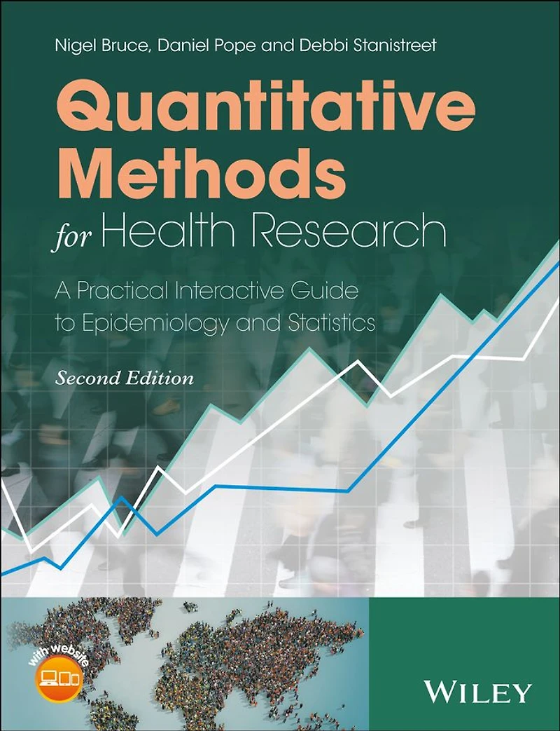 Quantitative Methods for Health Research: A Practical Interactive Guide to Epidemiology and Statistics