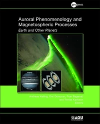 Auroral Phenomenology and Magnetospheric Processes: Earth Other Planets