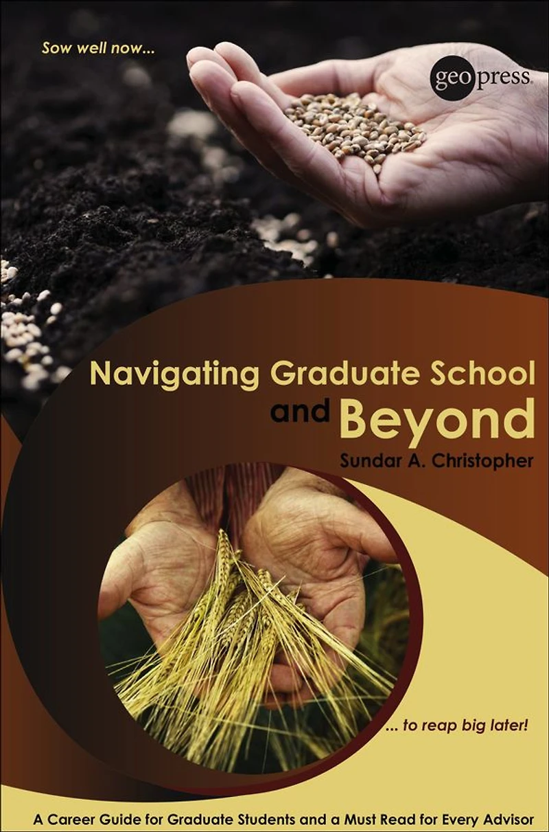 Navigating Graduate School and Beyond: a Career Guide for Students Must Read Every Advisor