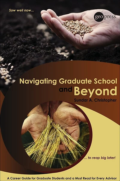 Navigating Graduate School and Beyond: a Career Guide for Students Must Read Every Advisor