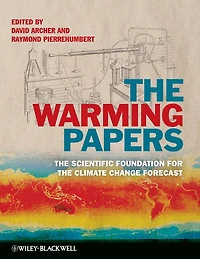 The Warming Papers: The Scientific Foundation for the Climate Change Forecast