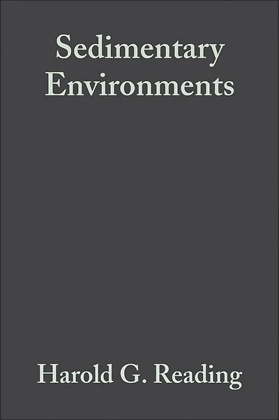 Sedimentary Environments: Processes, Facies and Stratigraphy