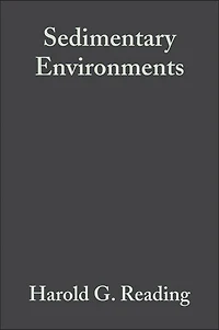 Sedimentary Environments: Processes, Facies and Stratigraphy