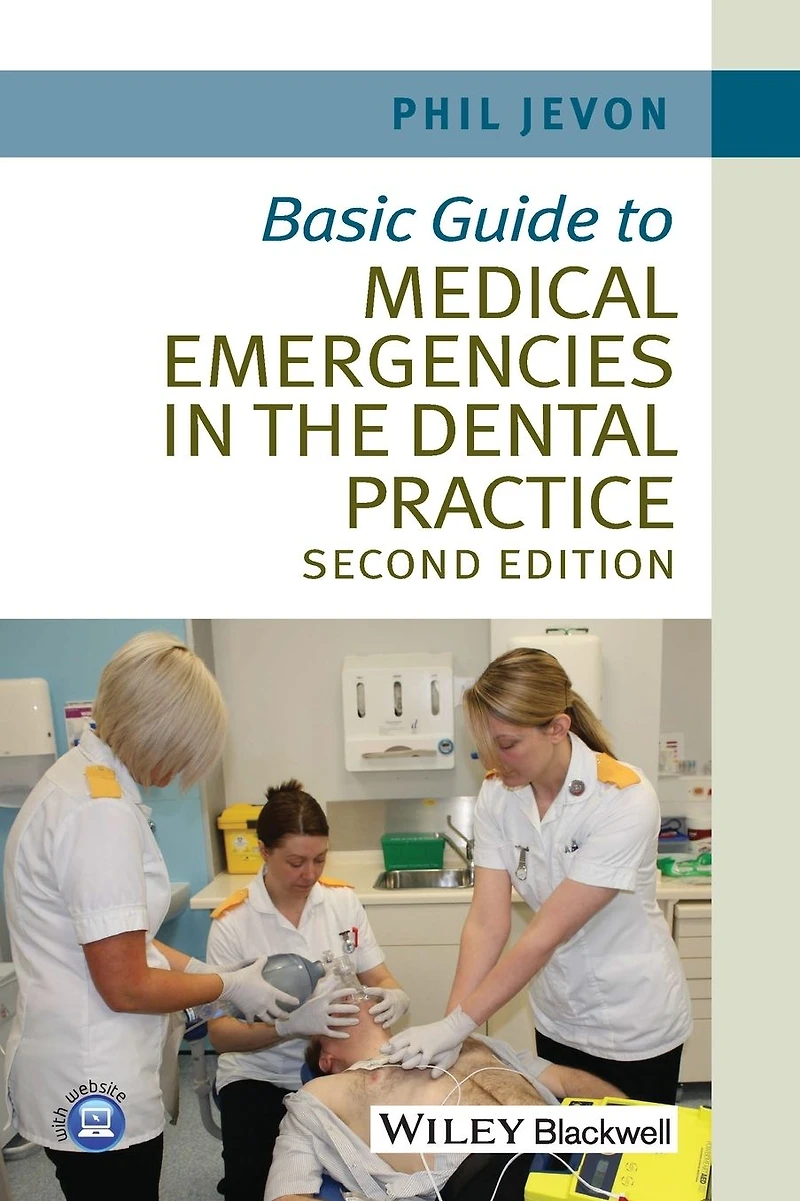 Basic Guide to Medical Emergencies the Dental Practice