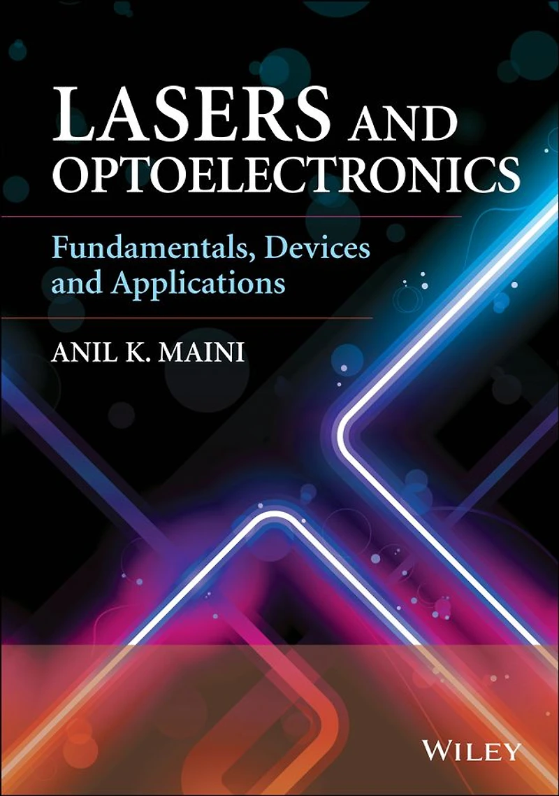 Lasers and Optoelectronics: Fundamentals, Devices Applications