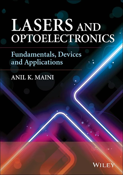Lasers and Optoelectronics: Fundamentals, Devices Applications