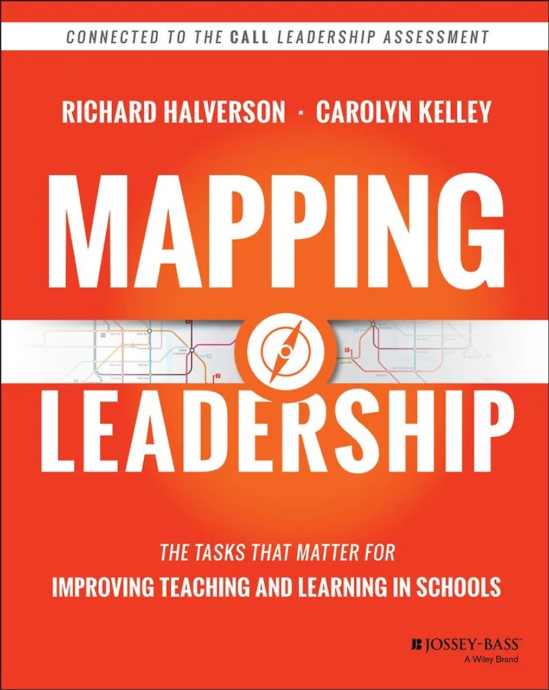Mapping Leadership: The Tasks that Matter for Improving Teaching and Learning Schools