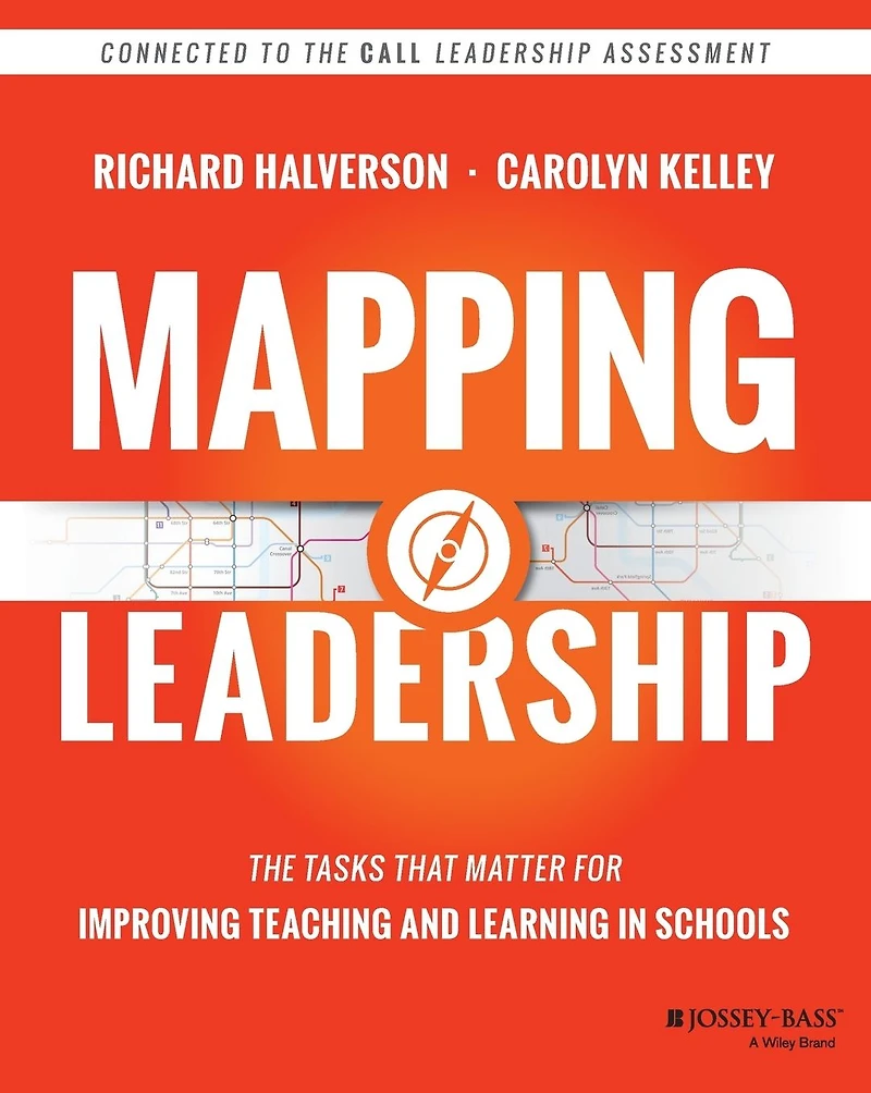 Mapping Leadership: The Tasks that Matter for Improving Teaching and Learning Schools